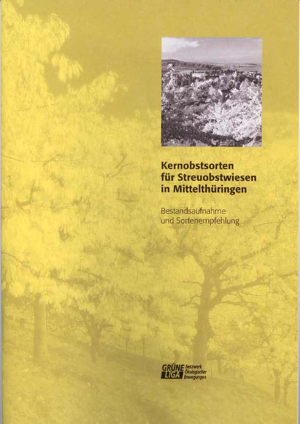Hans-Joachim Bannier: Kernobstsorten für Streuobstwiesen in Mittelthüringen. Bestandsaufnahme und Sortenempfehlung